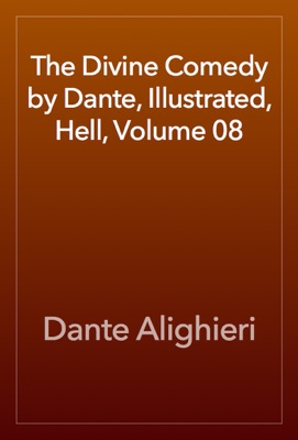 The Divine Comedy by Dante, Illustrated, Hell, Volume 08