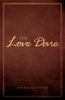 The Love Dare - Alex Kendrick & Stephen Kendrick
