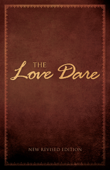 The Love Dare - Alex Kendrick & Stephen Kendrick