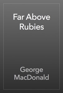 Far Above Rubies