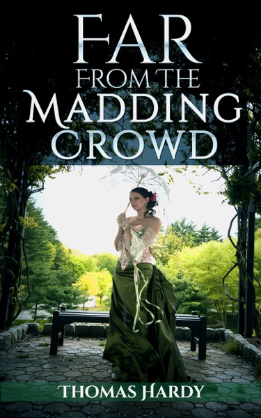 Far From The Madding Crowd