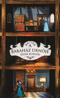 A babaház úrnője by Jessie Burton