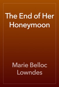 The End of Her Honeymoon