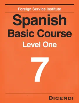 Learn Spanish - FSI Spanish Basic Course 7
