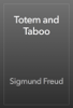 Totem and Taboo - Sigmund Freud