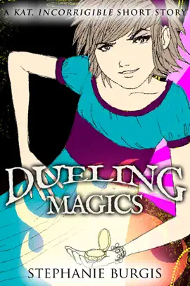Read: Dueling Magics: Book A Kat, Incorrigible Short Story