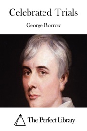 Celebrated Trials - George Borrow