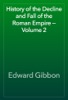 Book History of the Decline and Fall of the Roman Empire — Volume 2