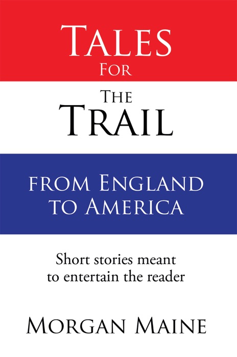 Tales for the Trail from England to America