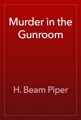 Murder in the Gunroom