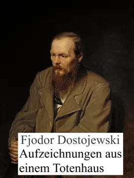 Read: Aufzeichnungen aus einem Totenhaus Book