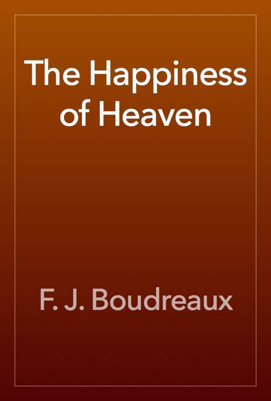 The Happiness of Heaven