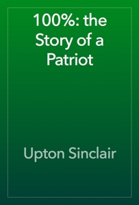 100%: the Story of a Patriot