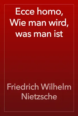 Read: Ecce homo, Wie man wird, was man ist Book