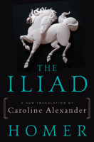 Homer & Caroline Alexander - The Iliad artwork