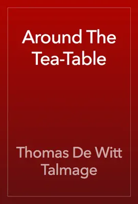Read: Around The Tea-Table Book