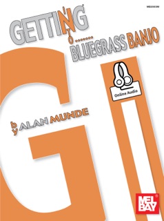 Getting Into Bluegrass Banjo by Alan Munde