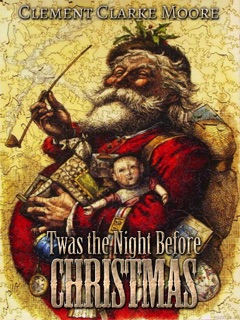 Twas the Night Before Christmas by Clement Clarke Moore