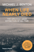 When Life Nearly Died - Michael J Benton