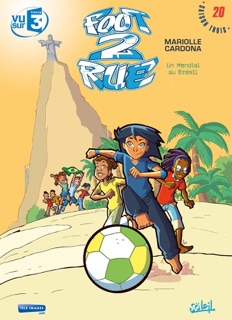 Foot 2 Rue T20 by Mathieu Mariolle & Philippe Cardona