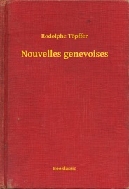 Nouvelles genevoises - Rodolphe Töpffer