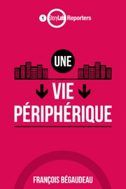 Une vie périphérique - François Bégaudeau