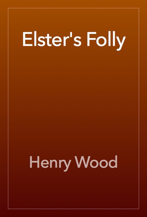 Elster's Folly