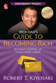 Rich Dad’s Guide to Becoming Rich - Robert T. Kiyosaki