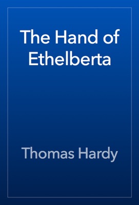 The Hand of Ethelberta