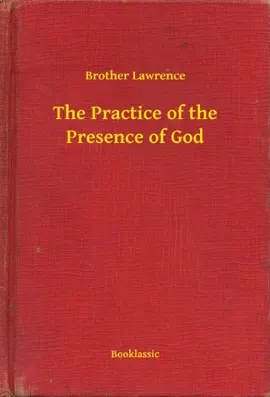 Read: The Book Practice of the Presence of God