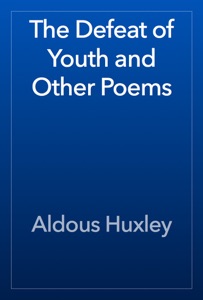 The Defeat of Youth and Other Poems