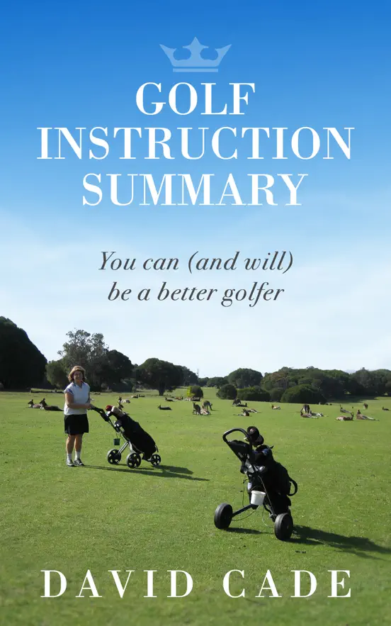 Golf Instruction Summary