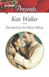 Destined for the Desert King - Kate Walker