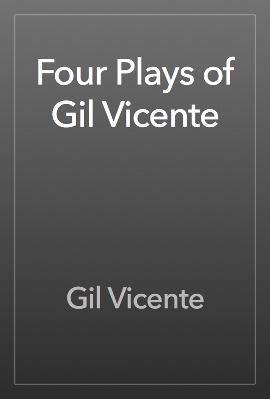 Four Plays of Gil Vicente