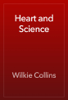 Heart and Science - Wilkie Collins