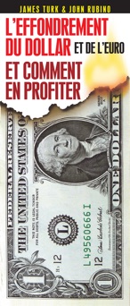 L'effondrement du dollar et de l'euro - John Rubino & James Turk