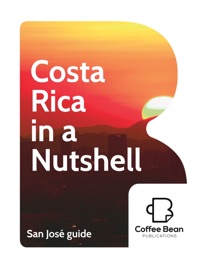 San José—Costa Rica in a Nutshell Travel Guide Series - Tyler McCloskey