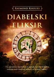 Diabelski eliksir by Raymond Khoury
