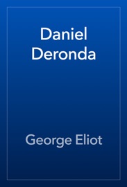 Daniel Deronda - George Eliot
