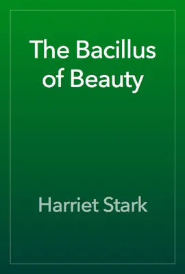 Read: Book The Bacillus of Beauty