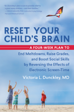 Reset Your Child's Brain - Victoria L. Dunckley, MD Cover Art