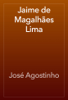 Jaime de Magalhães Lima - José Agostinho