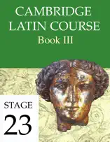 Cambridge Latin Course Book III Stage 23