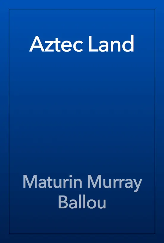 Aztec Land