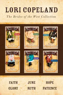 Read: The Brides of the West Collection: Faith / June / Book Hope / Glory / Ruth / Patience