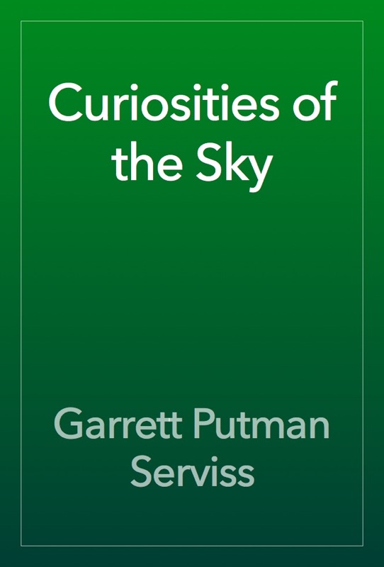 Curiosities of the Sky