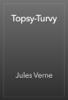 Topsy-Turvy - 쥘 베른