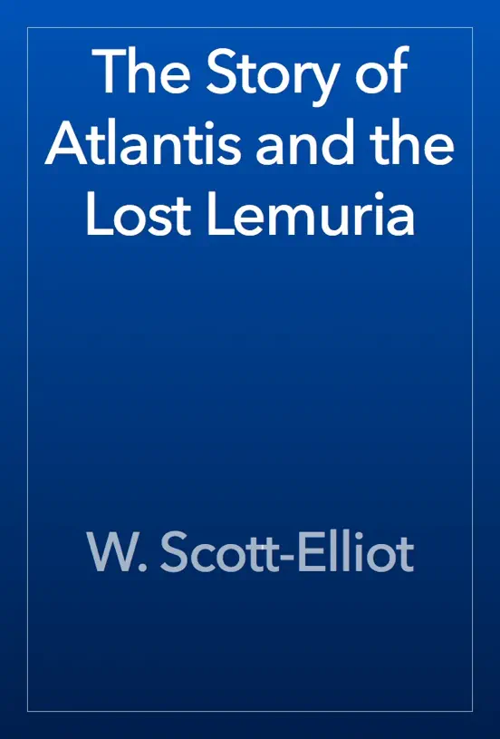 The Story of Atlantis and the Lost Lemuria