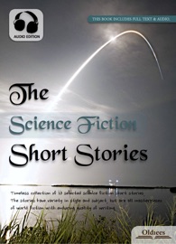 The Science Fiction Short Stories - Alan Edward Nourse, Lucius Daniel, Joe L. Hensley, Robert E. Gilbert, E.E. Doc Smith, Tom Godwin, Ben Bova, Barbara Constant, C. C. Beck & Murray F. Yaco