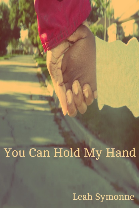 You Can Hold My Hand